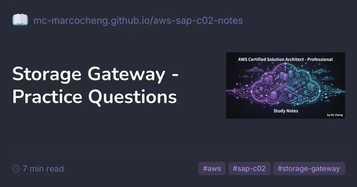 Storage Transpose Questions Storage Gateway - Practice Questions